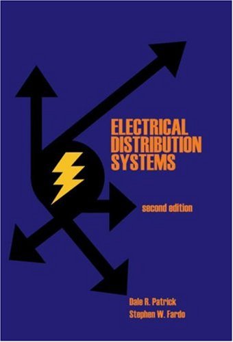 Electrical Distribution Systems, Second Edition Dale R. Patrick and Stephen W. Fardo