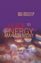 Guide to Energy Management, 6th Edition [ 1420084895 / 9781420084894 ]