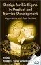 Design for Six Sigma in Product and Service in Development : Applications and Case Studies [ 1439860602 / 9781439860601 ]