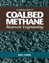 Fundamentals of Coalbed Methane Reservoir Engineering [ 1593700016 / 9781593700010 ]