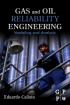 Gas and Oil Reliability Engineering  : Modeling and Analysis [ 0123919142 / 9780123919144 ]