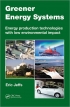 Greener Energy Systems : Energy Production Technologies with Minimum Environmental Impact [ 1439899045 / 9781439899045 ]