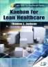 Kanban for Lean Healthcare [ 1466551925 / 9781466551923 ]