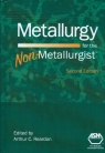 Metallurgy for The Non-Metallurgist, 2nd Edition [ 1615038213 / 9781615038213 ]