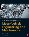 A Practical Approach to Motor Vehicle Engineering and Maintenance, 3rd Edition [ 0080969984 / 9780080969985 ]