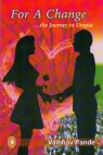For A Change ...The Journey to Utopia [ 8188951692 / 9788188951697 ]
