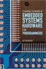 Embedded Systems Hardware for Software Engineers [ 0071639489 / 9780071639484 ]