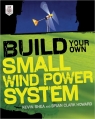 Build Your Own Small Wind Power System [ 0071761578 / 9780071761574 ]