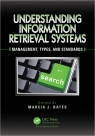 Understanding Information Retrieval Systems : Management, Types, and Standards [ 1439891966 / 9781439891964 ]