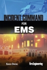 Incident Command for EMS [ 1593702671 / 9781593702670 ]