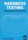 Hardness Testing : Principles and Applications [ 1615038329 / 9781615038329 ]