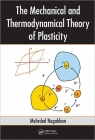 The Mechanical and Thermodynamical Theory of Plasticity [ 0849372305 / 9780849372308 ]