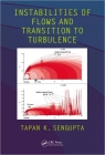 Instabilities of Flows and Transition to Turbulence [ 1439879443 / 9781439879443 ]