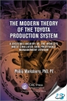 The Modern Theory of the Toyota Production System : A Systems Inquiry of the Worlds Most Emulated and Profitable Management System [ 1466556749 / 9781466556744 ]