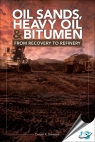 Oil Sands, Heavy Oil & Bitumen : From Recovery to Refinery [ 1593702604 / 9781593702601 ]