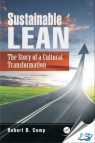 Sustainable Lean : The Story of a Cultural Transformation [ 1466571683 / 9781466571686 ]