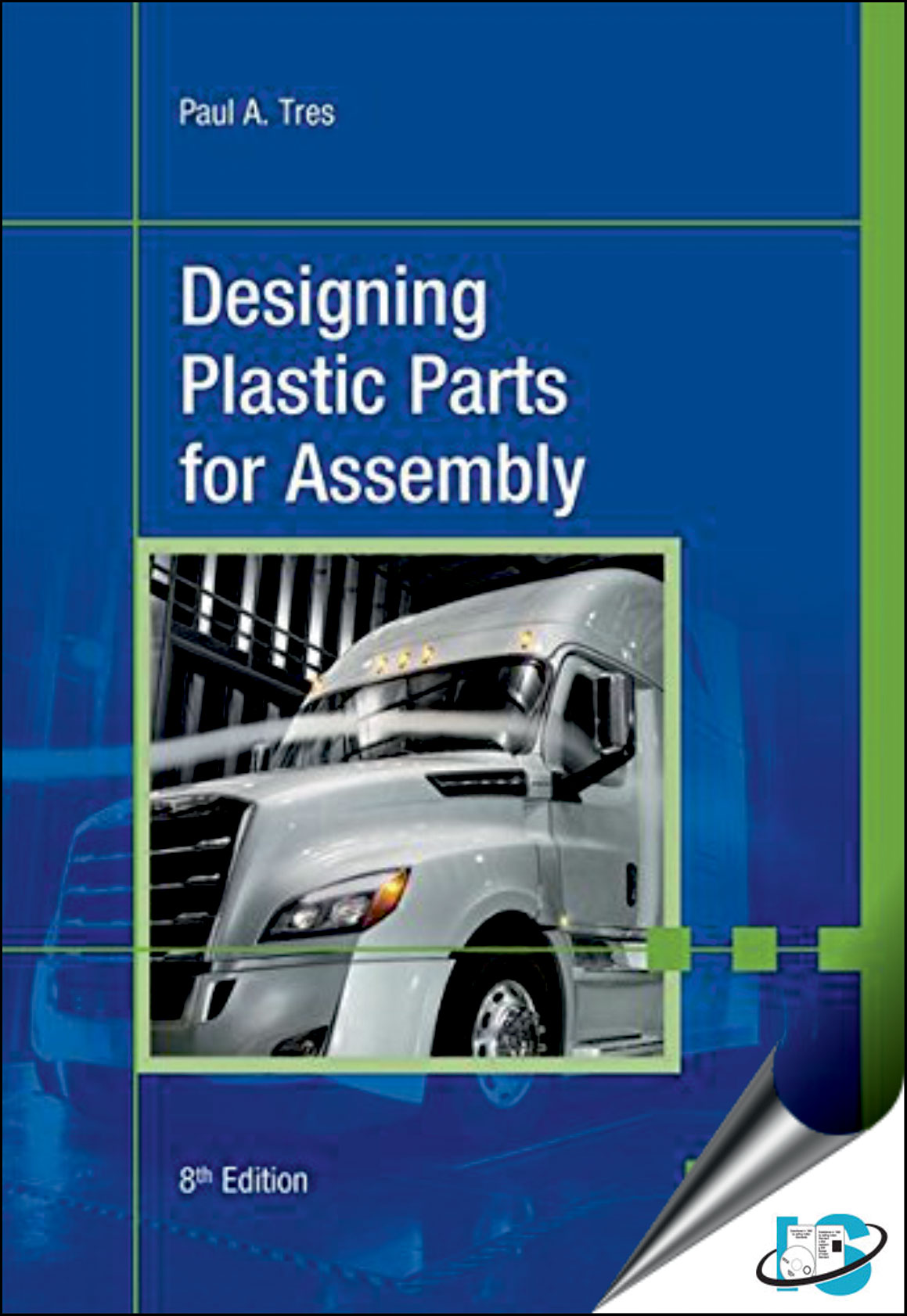 Designing Plastic Parts for Assembly, 8th Edition, Paul Tres