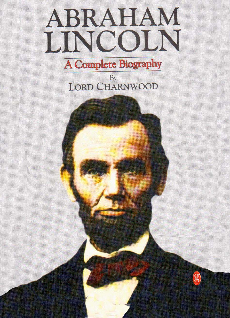 Abraham Lincoln : A Complete Biography, Lord Charnwood, 8188951471