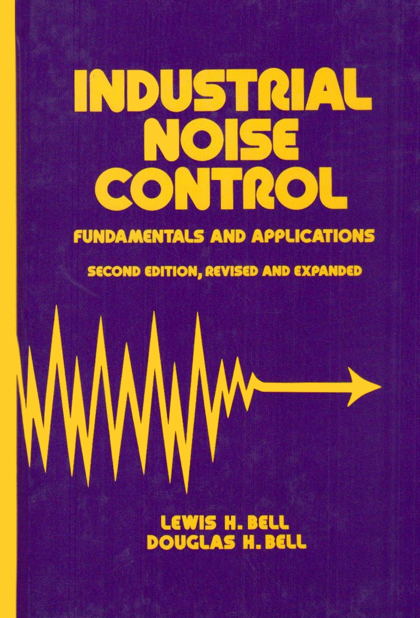 Industrial Noise Control Fundamentals and Applications, 2nd Edition