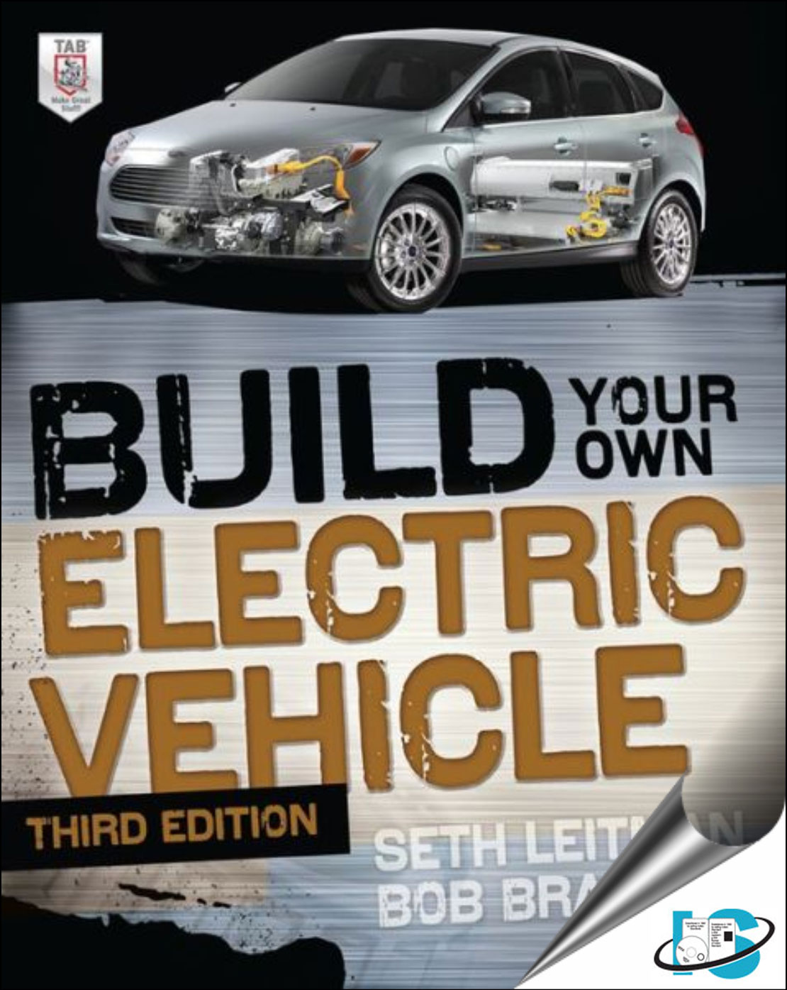 Build Your Own Electric Vehicle, 3rd Edition, Bob Brant, Seth Leitman