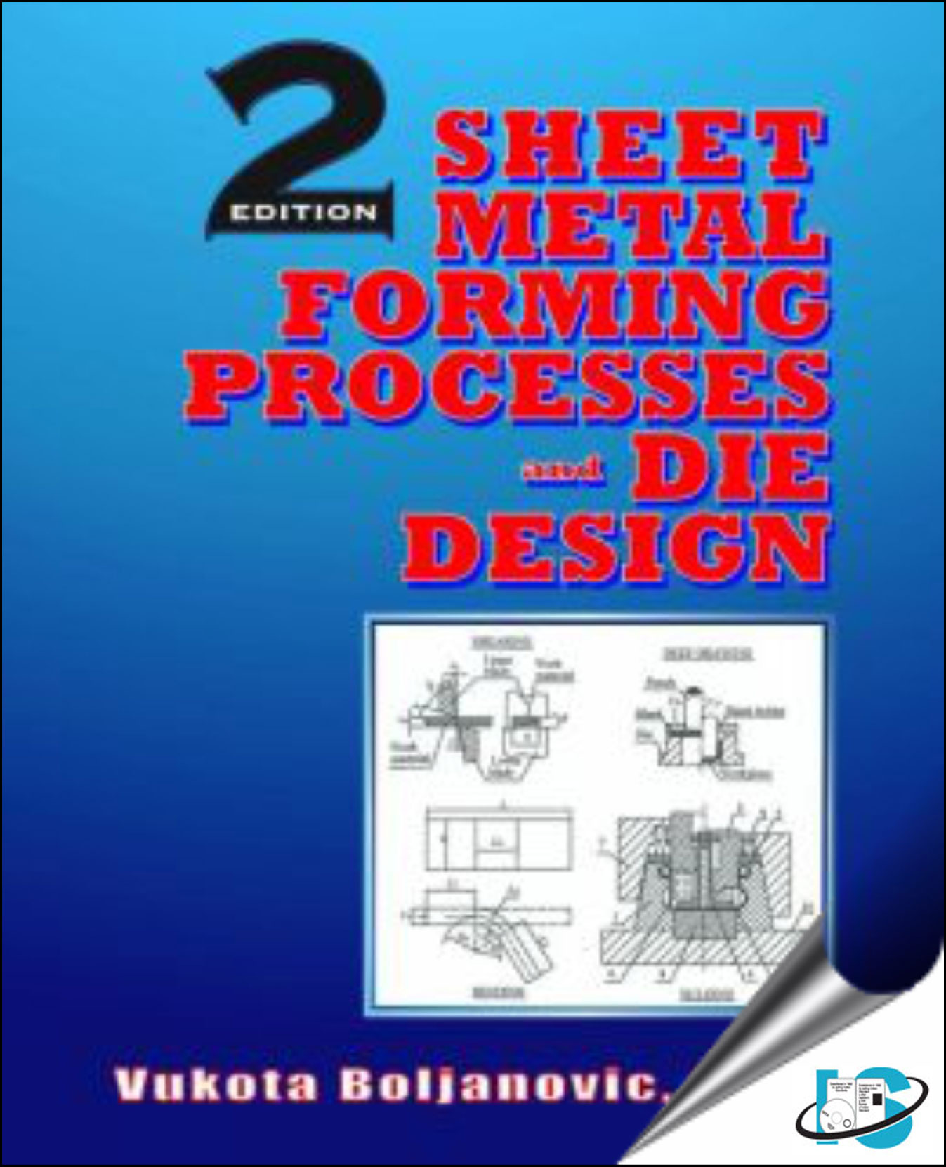 Sheet Metal Forming Processes And Die Design 2nd Edition Vukota 