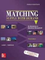 Matching Supply With Demand : An Introduction to Operations Management, 3rd Edition [ 9353160545 / 9789353160548 ]