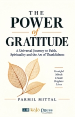The Power of Gratitude : A Universal Journey to Faith, Spirituality and the Art of Thankfulness [ 8117137461 / 9788117137468 ]