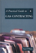 A Practical Guide to Gas Contracting [ 0878147640 / 9780878147649 ]