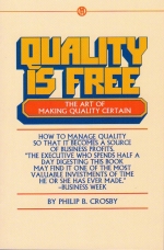 Quality Is Free : The Art of Making Quality Certain [ 0451625854 / 9780451625854 ]