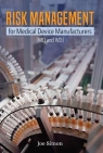 Risk Management for Medical Device Manufacturers [ 1636940137 / 9781636940137 ]