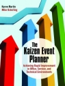 The Kaizen Event Planner : Achieving Rapid Improvement in Office, Service, and Technical Environments (With CD-ROM) [ 0367351366 / 9780367351366 ]