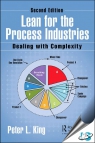 Lean for the Process Industries : Dealing with Complexity, 2nd Edition [ 0367023326 / 9780367023324 ]